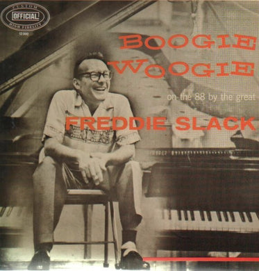 Freddie Slack : Boogie Woogie (On The 88 By The Great Freddie Slack) (LP, Mono, RE)