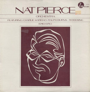 The Nat Pierce Orchestra Featuring Charlie Mariano, Ralph Burns, Teddi King : 1948 -1950  (LP, Album)