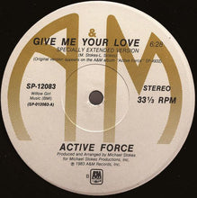 Carica l&#39;immagine nel visualizzatore di Gallery, Active Force (3) : Give Me Your Love (12&quot;)
