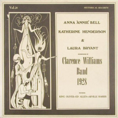 Anna Bell (3), Katherine Henderson (3) & Laura Bryant (2) Accompanied By Clarence Williams And His Orchestra : 1928 (LP, Comp)