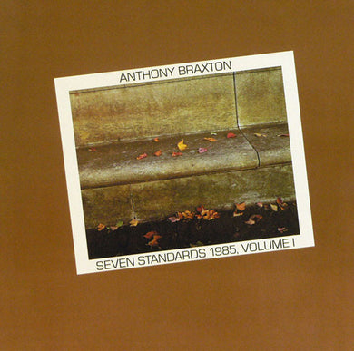 Anthony Braxton : Seven Standards 1985, Volume 1 (LP)