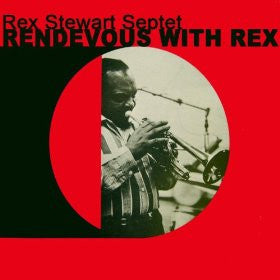 Rex Stewart Septet : Rendezvous With Rex (LP, Album, RE)