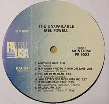 Carica l&#39;immagine nel visualizzatore di Gallery, Mel Powell : The Unavailable Mel Powell (LP, Comp, Mono, RE)
