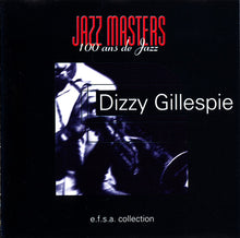 Carica l&#39;immagine nel visualizzatore di Gallery, Dizzy Gillespie : Jazz Masters (100 Ans De Jazz) (CD)
