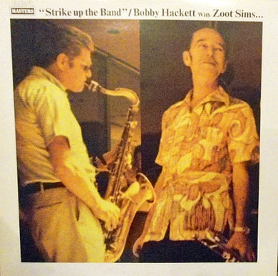 Bobby Hackett With Zoot Sims : Strike Up The Band (LP, Album)