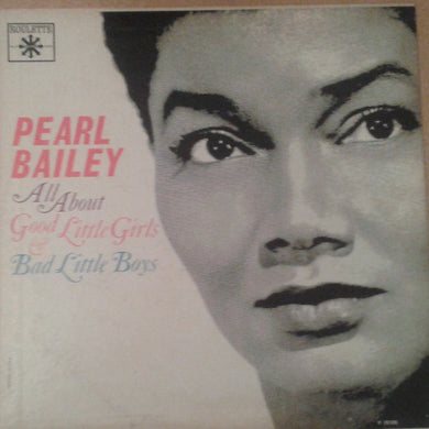 Pearl Bailey, Louie Bellson Orchestra : All About Good Little Girls & Bad Little Boys (LP, Mono)