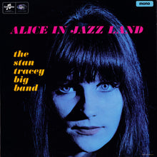 Carica l&#39;immagine nel visualizzatore di Gallery, The Stan Tracey Big Band : Alice In Jazz Land (LP, Album, Mono)
