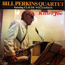 Carica l&#39;immagine nel visualizzatore di Gallery, The Bill Perkins Quartet Featuring Claude Williamson : Killer Joe (LP, Album)
