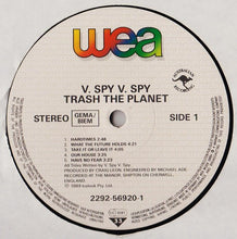 Carica l&#39;immagine nel visualizzatore di Gallery, V.Spy V.Spy : Trash The Planet (LP, Album)
