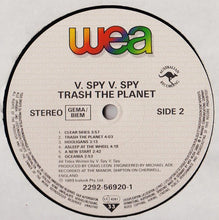 Carica l&#39;immagine nel visualizzatore di Gallery, V.Spy V.Spy : Trash The Planet (LP, Album)
