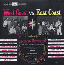 Carica l&#39;immagine nel visualizzatore di Gallery, Leonard Feather&#39;s East Coast Stars &amp; Leonard Feather&#39;s West Coast Stars : West Coast Vs. East Coast - A Battle Of Jazz (LP, Album, Mono, RE)
