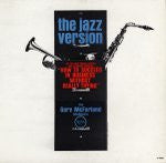 Carica l&#39;immagine nel visualizzatore di Gallery, Gary McFarland, Bob Brookmeyer : Gary McFarland: How To Succeed In Business Without Really Trying + Bob Brookmeyer: Gloomy Sunday And Other Bright Moments (CD, Comp)
