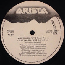 Carica l&#39;immagine nel visualizzatore di Gallery, Aretha Franklin : Who&#39;s Zoomin&#39; Who (12&quot;, Maxi, Promo)
