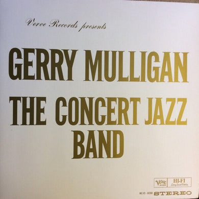 Gerry Mulligan : The Concert Jazz Band (LP, Album, RE, 180)