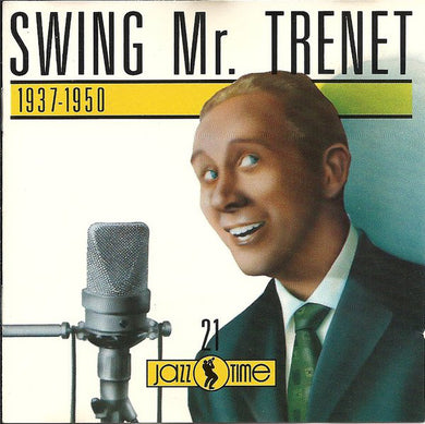 Charles Trenet : Swing Mr. Trénet 1937-1950 (CD, Comp)