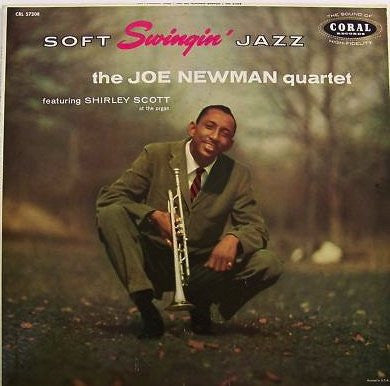 Joe Newman Quartet Featuring Shirley Scott : Soft Swingin' Jazz (LP, Album, Mono)