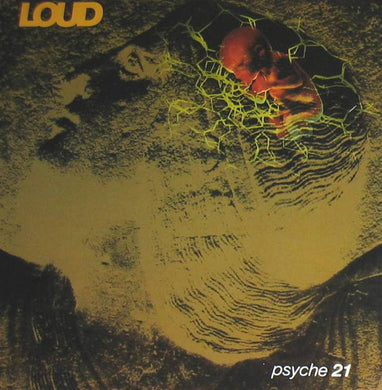 Loud (2) : Psyche 21 (LP, Album)