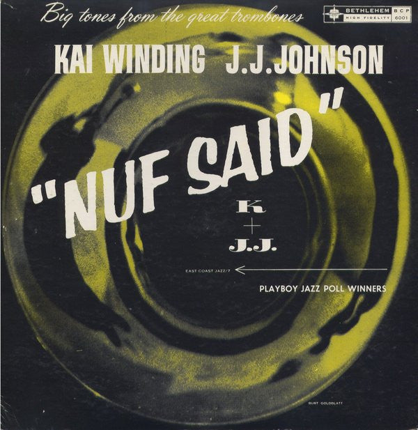 Kai Winding & J.J. Johnson : Nuf Said (Big Tones From The Great Trombones) (LP, Mono)