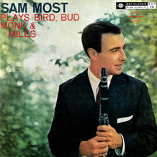 Carica l&#39;immagine nel visualizzatore di Gallery, Sam Most : Plays Bird, Bud, Monk And Miles (LP, Mono, RE)
