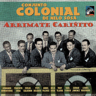 Nelo Sosa Y Su Conjunto Colonial : Arrimate Cariñito (CD, Comp)