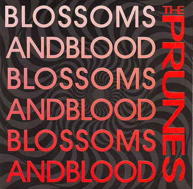 The Prunes (2) : Blossoms And Blood (CD)