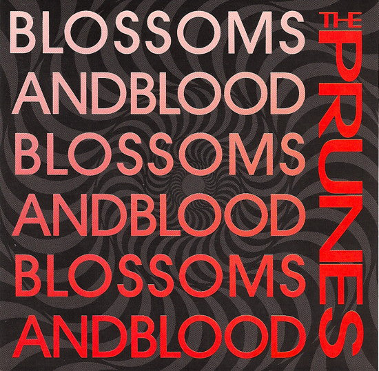 The Prunes (2) : Blossoms And Blood (CD)