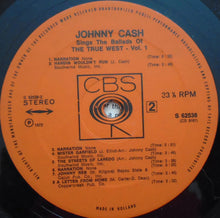 Carica l&#39;immagine nel visualizzatore di Gallery, Johnny Cash : Johnny Cash Sings The Ballads Of The True West (LP, Album)
