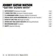 Carica l'immagine nel visualizzatore di Gallery, Johnny Guitar Watson : Gettin' Down With (CD, Album, RE)
