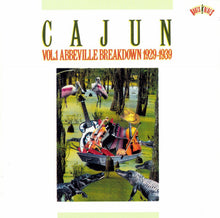 Carica l&#39;immagine nel visualizzatore di Gallery, Various : Cajun Vol. 1 Abbeville Breakdown 1929-1939 (CD, Comp, Mono)
