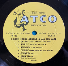 Carica l'immagine nel visualizzatore di Gallery, Harry Arnold : I Love Harry Arnold &amp; All His Jazz (LP, Album, Mono)
