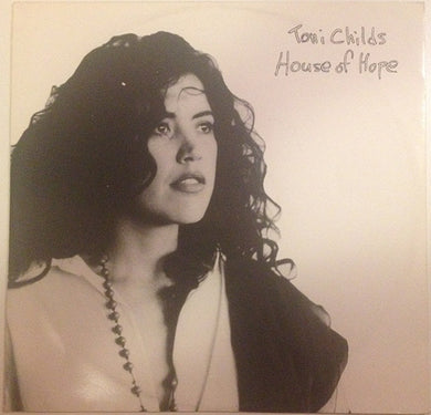 Toni Childs : House Of Hope (12