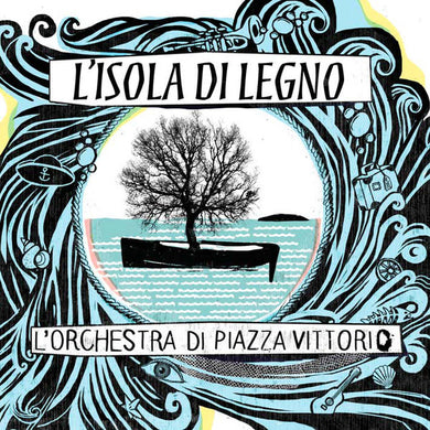 L'Orchestra Di Piazza Vittorio : L'Isola Di Legno (CD, Album)