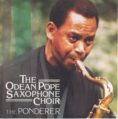 The Odean Pope Saxophone Choir : The Ponderer (LP, Album)