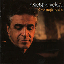 Carica l&#39;immagine nel visualizzatore di Gallery, Caetano Veloso : A Foreign Sound (CD, Album)
