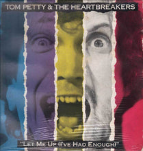 Carica l&#39;immagine nel visualizzatore di Gallery, Tom Petty And The Heartbreakers : &quot;Let Me Up (I&#39;ve Had Enough)&quot; (LP, Album)
