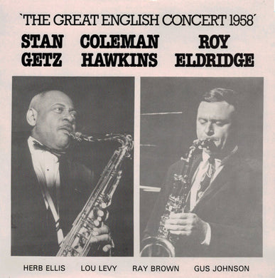 Stan Getz, Coleman Hawkins, Roy Eldridge : The Great English Concert 1958 (LP, Album, Mono)