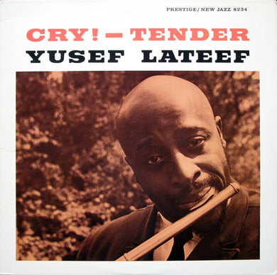 Yusef Lateef : Cry! Tender (LP, Album, RE, RM)