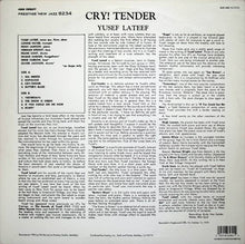 Carica l&#39;immagine nel visualizzatore di Gallery, Yusef Lateef : Cry! Tender (LP, Album, RE, RM)
