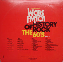 Carica l&#39;immagine nel visualizzatore di Gallery, Various : WCBS FM101 History Of Rock - The 60&#39;s Part 3 (2xLP, Comp)
