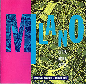 Maurizio Marsico - Andrea Tich : Milano Città Nella Città (CD, Album)