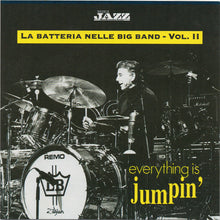 Carica l&#39;immagine nel visualizzatore di Gallery, Various : Everything Is Jumpin&#39;: La Batteria Nelle Big Band - Vol. II (CD, Comp)
