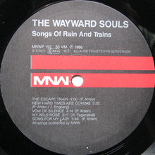 Carica l&#39;immagine nel visualizzatore di Gallery, The Wayward Souls : Songs Of Rain And Trains (LP)
