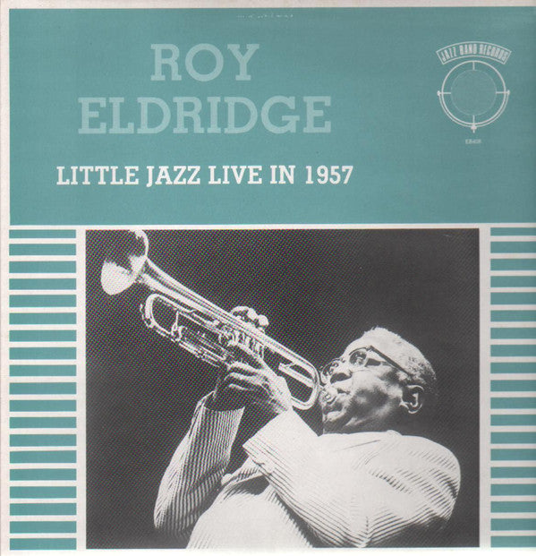 Roy Eldridge : Little Jazz Live In 1957 (LP, Album)