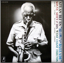 Carica l&#39;immagine nel visualizzatore di Gallery, Sonny Stitt &amp; His West Coast Friends : Atlas Blues &quot;Blow! &amp; Ballade&quot; (LP, Album)
