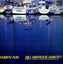 Carica l&#39;immagine nel visualizzatore di Gallery, Bill Watrous Quintet : Funk&#39;n Fun (LP, Album)
