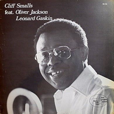 Cliff Smalls Featuring Oliver Jackson And Leonard Gaskin : Cliff Smalls (LP, Album)