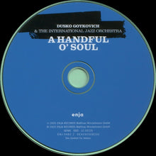 Carica l&#39;immagine nel visualizzatore di Gallery, Dusko Goykovich &amp; The International Jazz Orchestra : A Handful O&#39; Soul (CD, Album)
