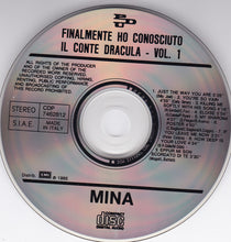 Carica l'immagine nel visualizzatore di Gallery, Mina (3) : Finalmente Ho Conosciuto Il Conte Dracula...Vol. 1 (CD, Album)
