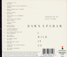 Carica l&#39;immagine nel visualizzatore di Gallery, Dawn Upshaw : I Wish It So (CD, Album)
