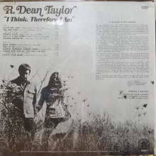 Carica l&#39;immagine nel visualizzatore di Gallery, R. Dean Taylor : I Think, Therefore I Am (LP, Album)
